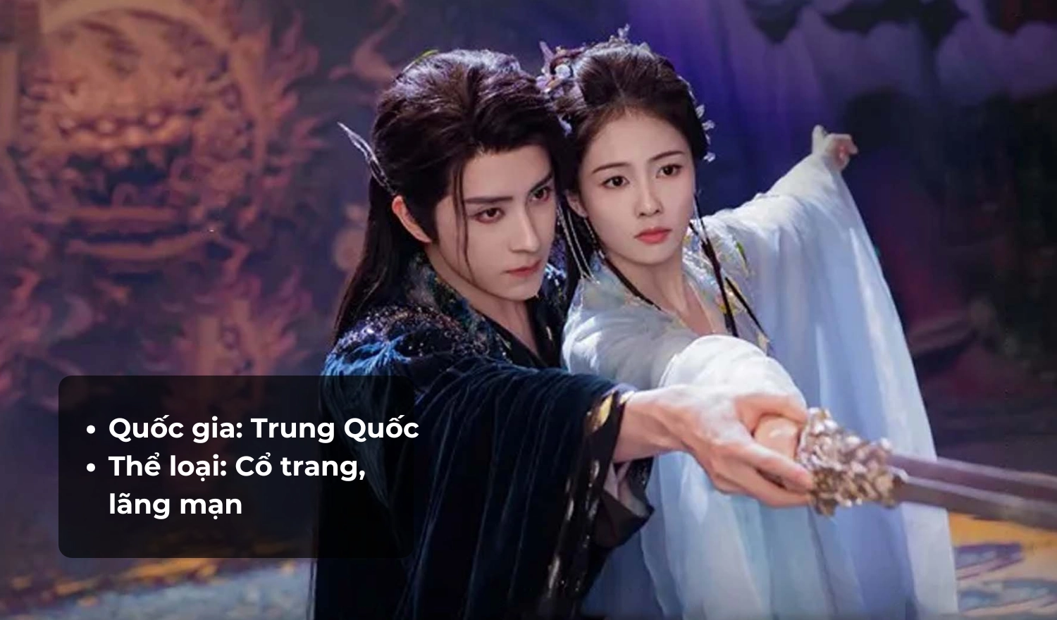 35+ Phim cổ trang Trung Quốc được yêu thích nhất năm 2025