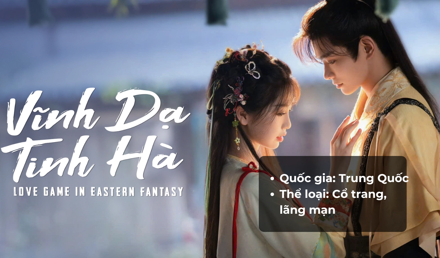 35+ Phim cổ trang Trung Quốc được yêu thích nhất năm 2025