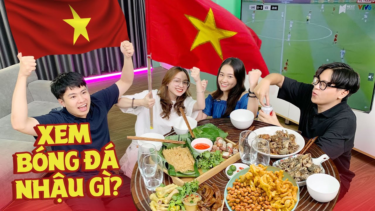 HNAG: Xem bóng đá ăn gì? Review các món nhậu ngon đỉnh.
